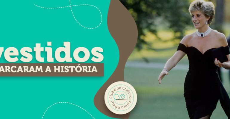 6 vestidos que marcaram a história